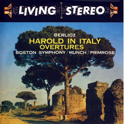 Hector Berlioz / Boston Symphony Orchestra / Charles Munch / William Primrose Harold In Italy / Overtures