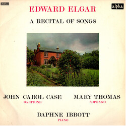 Mary Thomas / John Carol Case / Daphne Ibbott / Sir Edward Elgar A Recital Of Songs