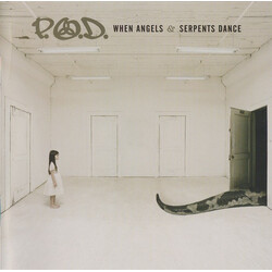 P.O.D. When Angels & Serpents Dance