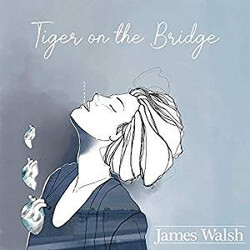 James Walsh (2) Tiger On The Bridge