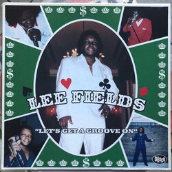 Lee Fields Let's Get A Groove On
