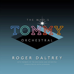 Roger Daltrey The Who‘s Tommy Orchestral