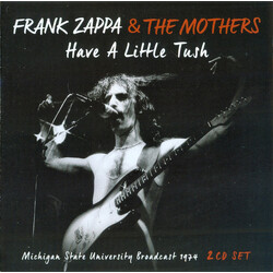 Frank Zappa / The Mothers Have A Little Tush