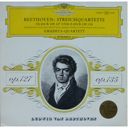 Ludwig van Beethoven / Amadeus-Quartett Streichquartette Es-Dur Op. 127 Und F-Dur Op. 135