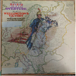 Morton Gould And His Orchestra Tchaikovsky '1812 Overture' & Beethoven 'Wellington's Victory'