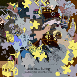 Tunng This Is... Tunng (Magpie Bites And Other Cuts)