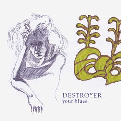 Destroyer (4) Your Blues