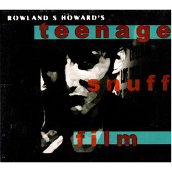 Rowland S. Howard Teenage Snuff Film