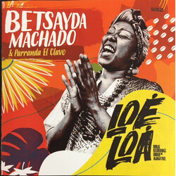 Betsayda Machado / La Parranda El Clavo Loé Loá - Rural Recordings Under The Mango Tree