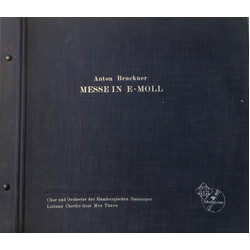 Anton Bruckner / Chor Der Hamburgischen Staatsoper / Orchester Der Staatsoper Hamburg / Max Thurn Messe In E-moll