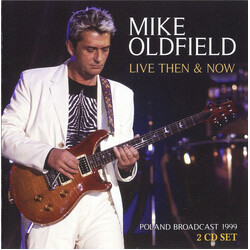 Mike Oldfield Live Then & Now (Poland Broadcast 1999)