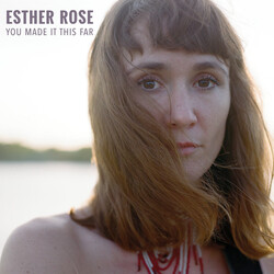 Esther Rose You Made It This Far VINYL LP