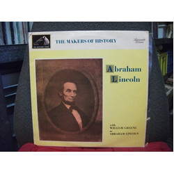William Greene / Ray Orchard / Lawrence Dane / Gene Sandys / Denis Dowling Abraham Lincoln - The Makers Of History Vinyl LP USED
