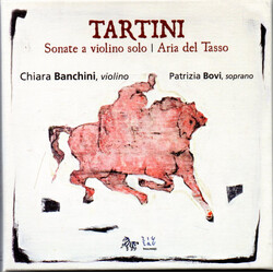 Giuseppe Tartini / Chiara Banchini / Patrizia Bovi Sonate A Violino Solo - Aria Del Tasso