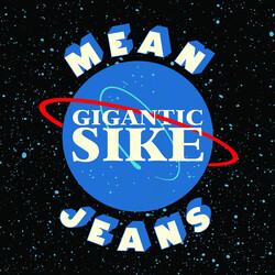 The Mean Jeans Gigantic Sike