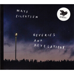 Mats Eilertsen Reveries And Revelations Vinyl LP