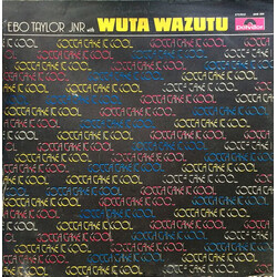 Ebo Taylor Jr. / Wuta Wazutu Gotta Take It Cool