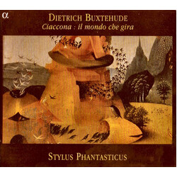 Dieterich Buxtehude / Stylus Phantasticus Ciaccona: Il Mondo Che Gira