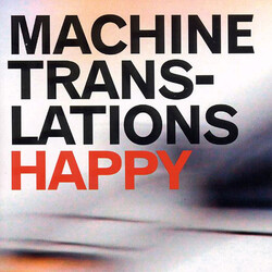 Machine Translations Happy