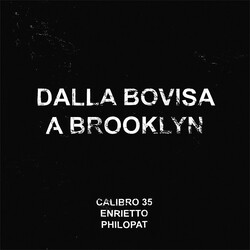 Calibro 35 Dalla Bovisa A Brooklyn
