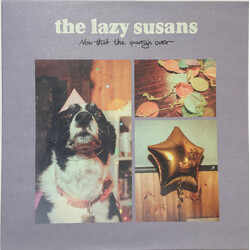 The Lazy Susans (2) Now That The Party's Over Vinyl LP