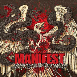 Manifest (12) ...And For This We Should Be Damned?
