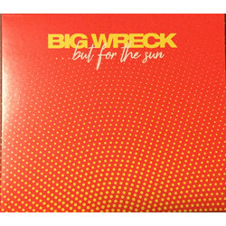 Big Wreck ...But For The Sun