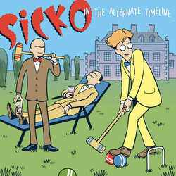Sicko In The Alternate Timeline Vinyl LP