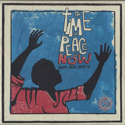 Various The Time For Peace Is Now (Gospel Music About Us)