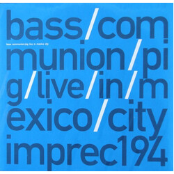 Bass Communion / Pig (4) Live In Mexico City