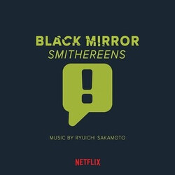 Ryuichi Sakamoto Black Mirror: Smithereens (Music From The Original TV Series)