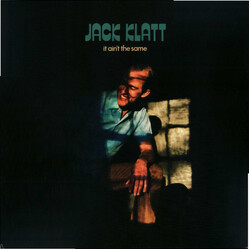 Jack Klatt It Ain't The Same