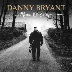 Danny Bryant (2) Means Of Escape
