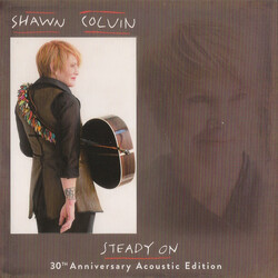 Shawn Colvin Steady On • 30th Anniversary Acoustic Edition