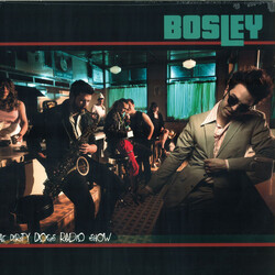Bosley The Dirty Dogs Radio Show