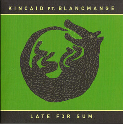 Kincaid (5) / Blancmange Late For Sum