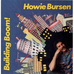 Howie Bursen Building Boom!