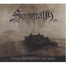 Sammath Across The Rhine Is Only Death