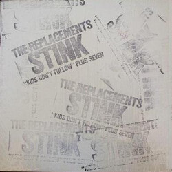 The Replacements Stink ("Kids Don't Follow" Plus Seven)