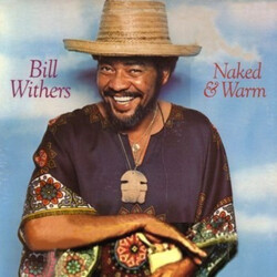Bill Withers Naked & Warm