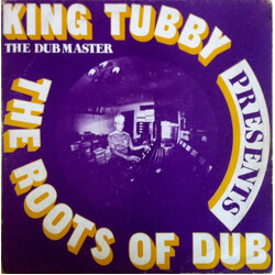 King Tubby Presents The Roots Of Dub