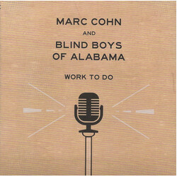 Marc Cohn / The Blind Boys Of Alabama Work To Do
