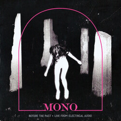 Mono (7) Before The Past · Live From Electrical Audio