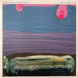 Charles Rumback / Ryley Walker Little Common Twist