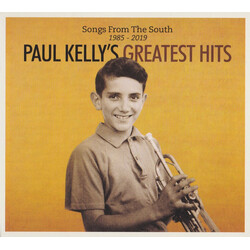 Paul Kelly (2) Paul Kelly's Greatest Hits (Songs From The South 1985 - 2019)