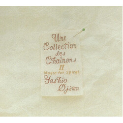 Yoshio Ojima Une Collection Des Chaînons II: Music For Spiral