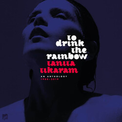 Tanita Tikaram To Drink The Rainbow (An Anthology 1988–2019)