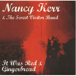 Nancy Kerr / The Sweet Visitor Band It Was Red & Gingerbread