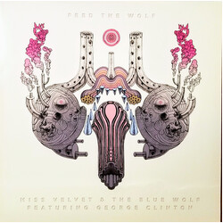 Miss Velvet & The Blue Wolf / George Clinton Feed The Wolf