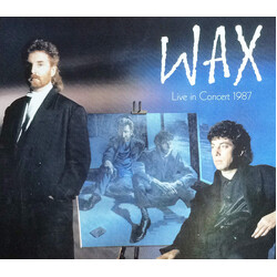 Wax (6) Live In Concert 1987